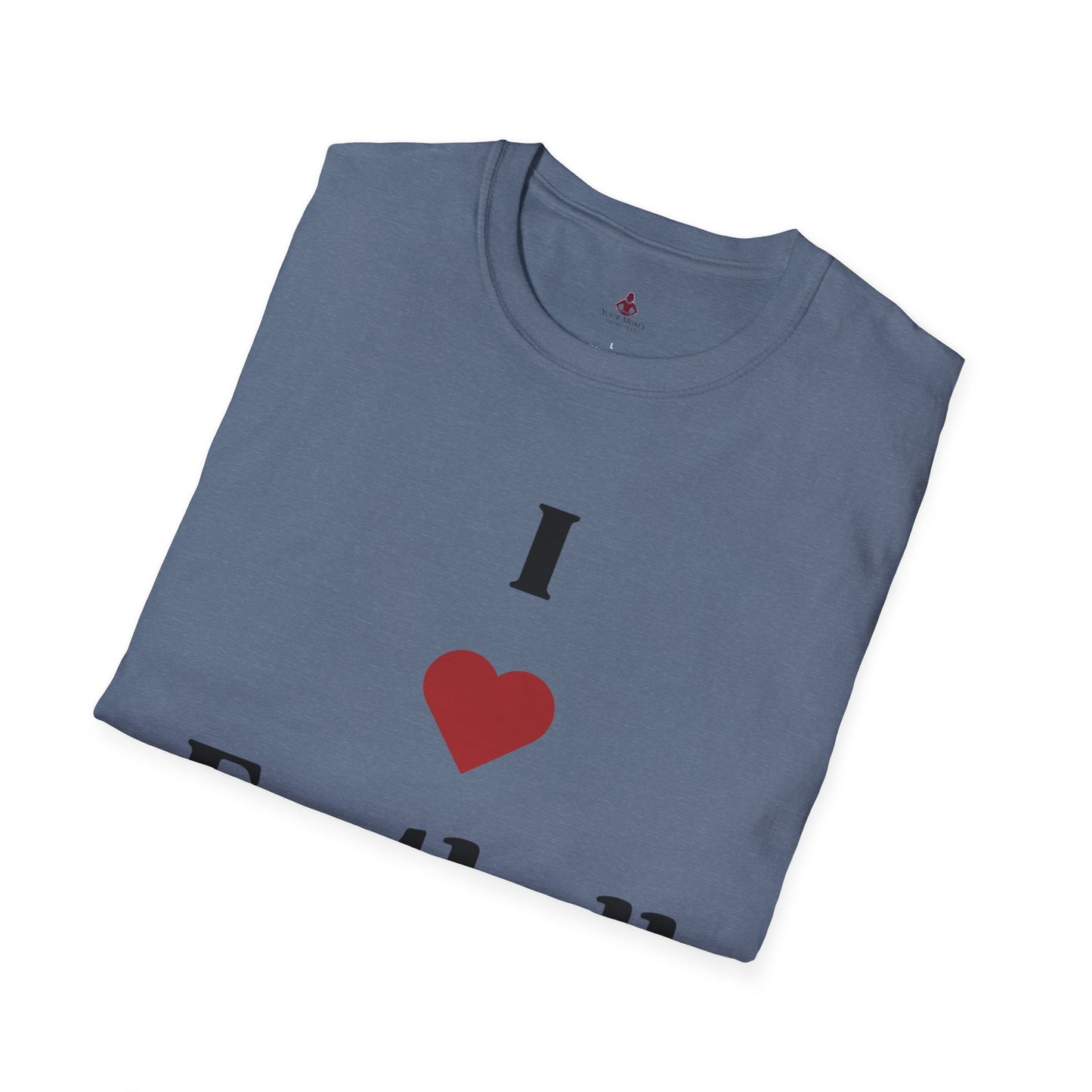 I love Football MOMS - Unisex Softstyle T-Shirt - Your Mom's Outfitters