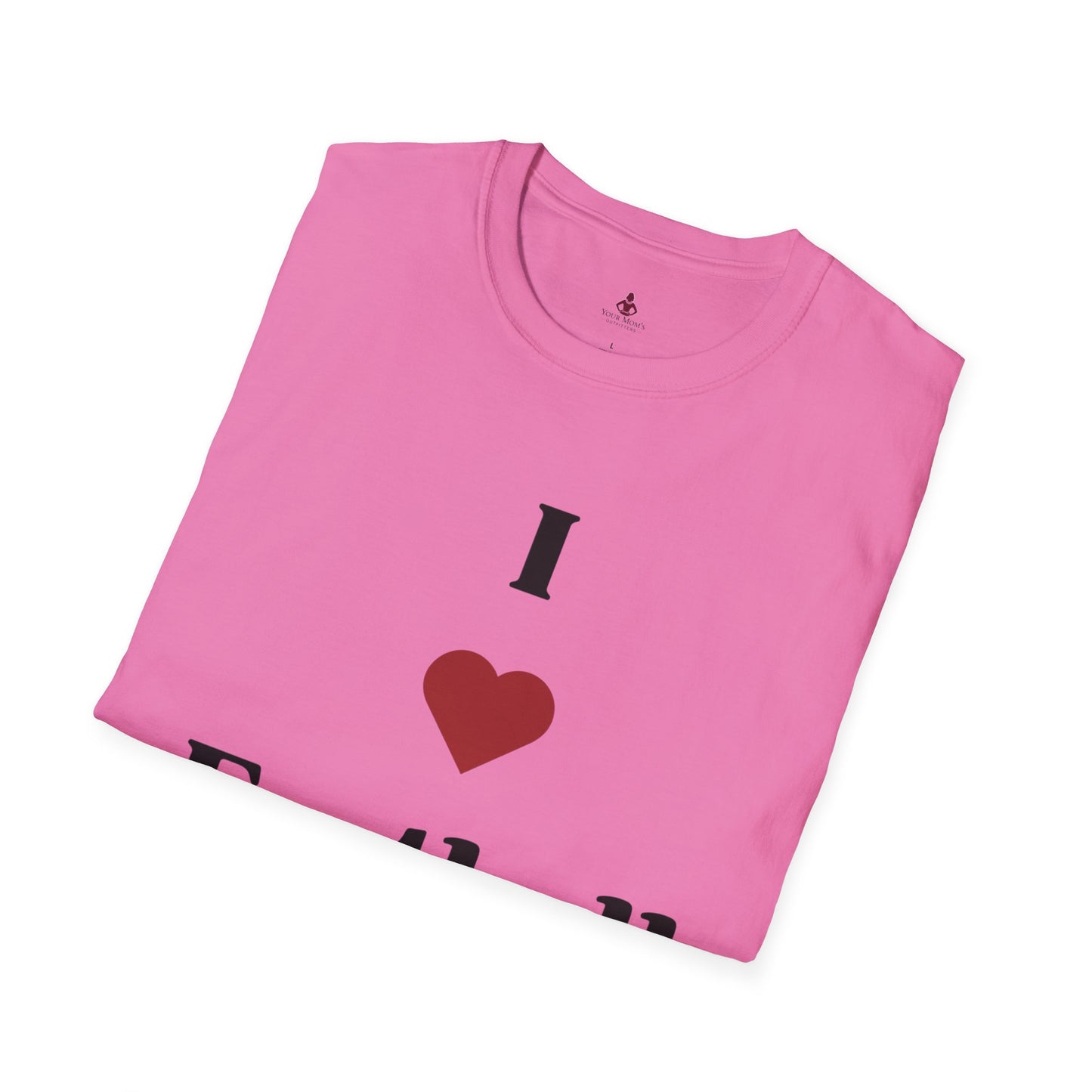 I love Football MOMS - Unisex Softstyle T-Shirt - Your Mom's Outfitters
