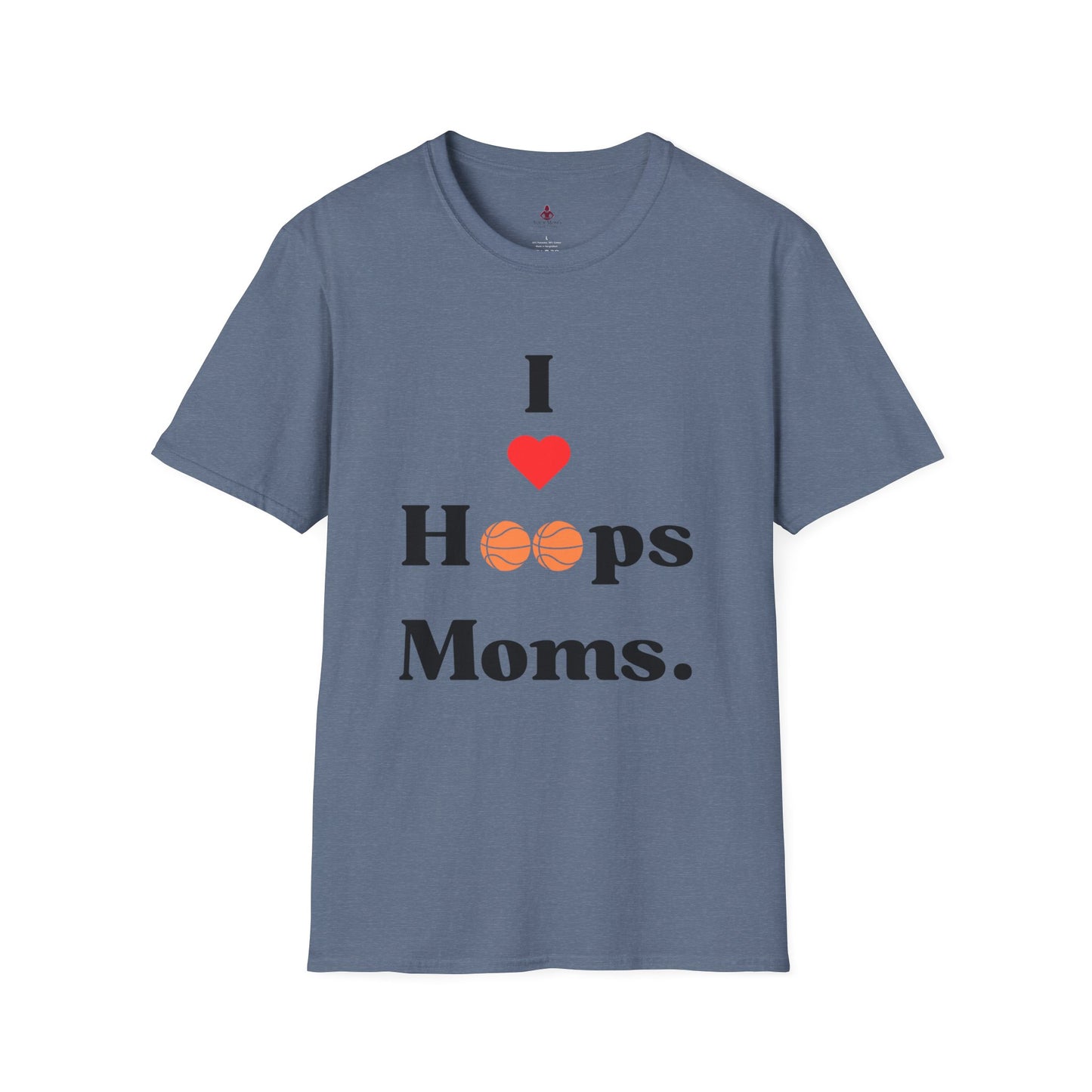 'I LOVE hoops MOMS' - Unisex Softstyle T-Shirt - basketball - Your Mom's Outfitters