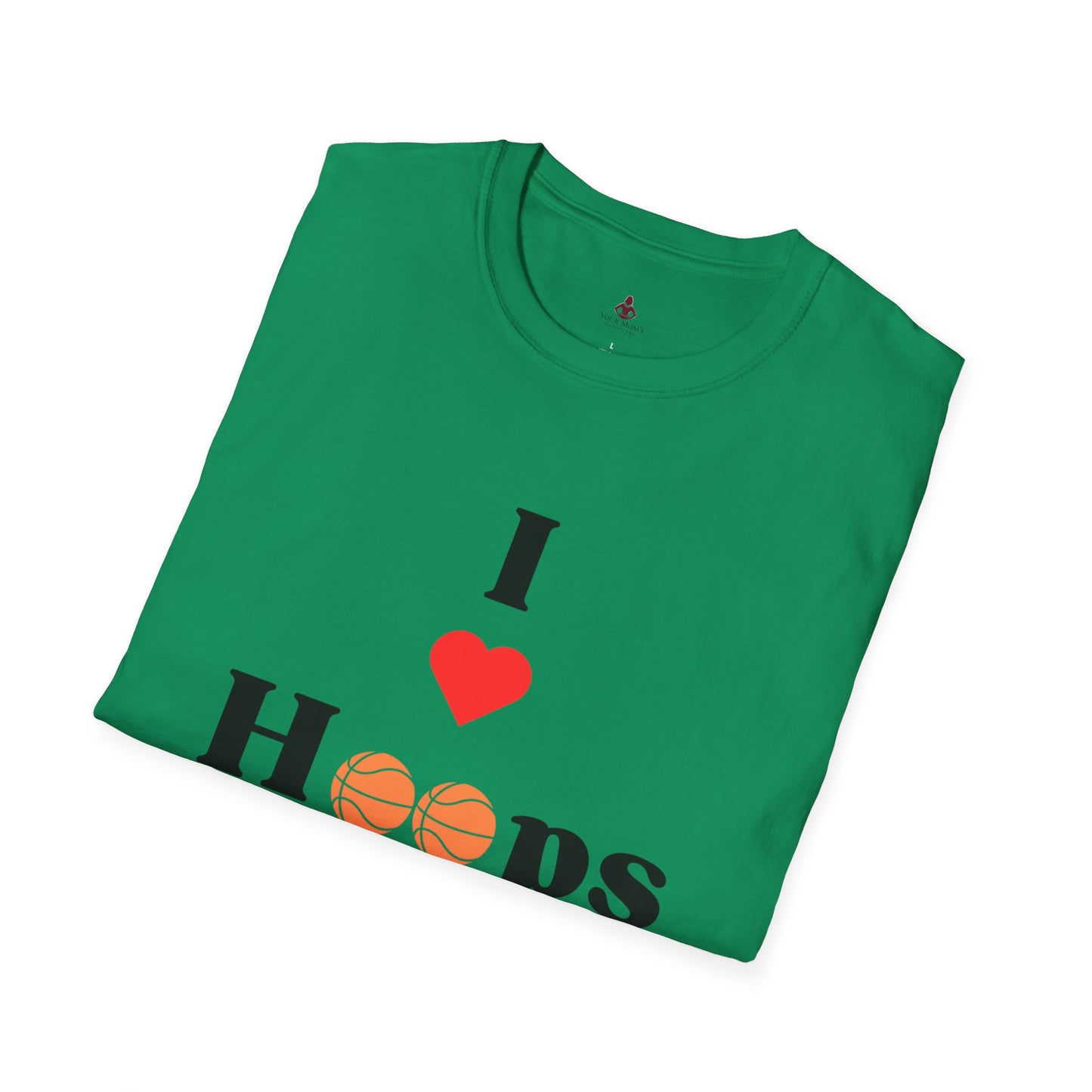 'I LOVE hoops MOMS' - Unisex Softstyle T-Shirt - basketball - Your Mom's Outfitters