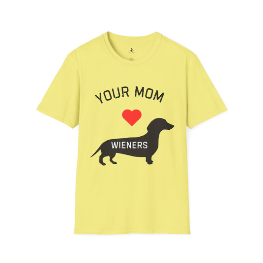 Your Mom Loves Wieners - Wiener Dog T-Shirt, Funny, Unisex Pet Tee, Dachshund - Your Mom's Outfitters
