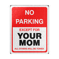 Humorous Parking Sign Puzzle - "No Parking Except for YOUR MOM" - Great Gift for Family and Friends - Your Mom's Outfitters