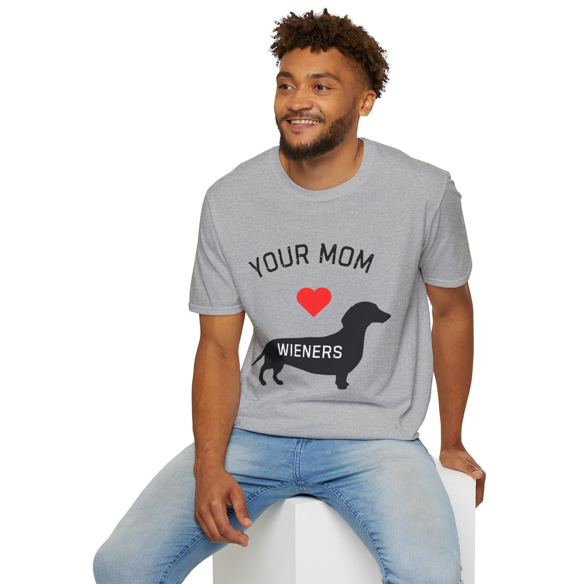 Your Mom Loves Wieners - Wiener Dog  T-Shirt, Funny, Unisex Pet Tee, Dachshund - Your Mom's Outfitters