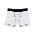 'Your Mom Was Here' - Funny Men's Boxers -  Graphic Underwear - Your Mom's Outfitters