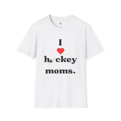 'I Love Hockey Moms' - Unisex Softstyle T-Shirt | Perfect Gift for HOCKEY Enthusiasts - Your Mom's Outfitters