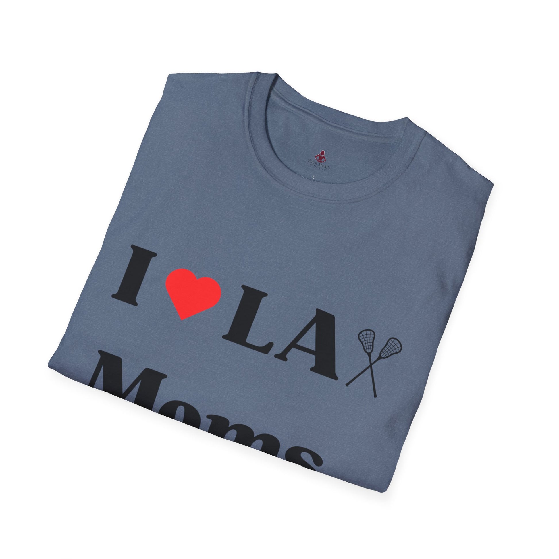 'I Love LAX moms' - Unisex Softstyle T-Shirt - Lacrosse - Your Mom's Outfitters
