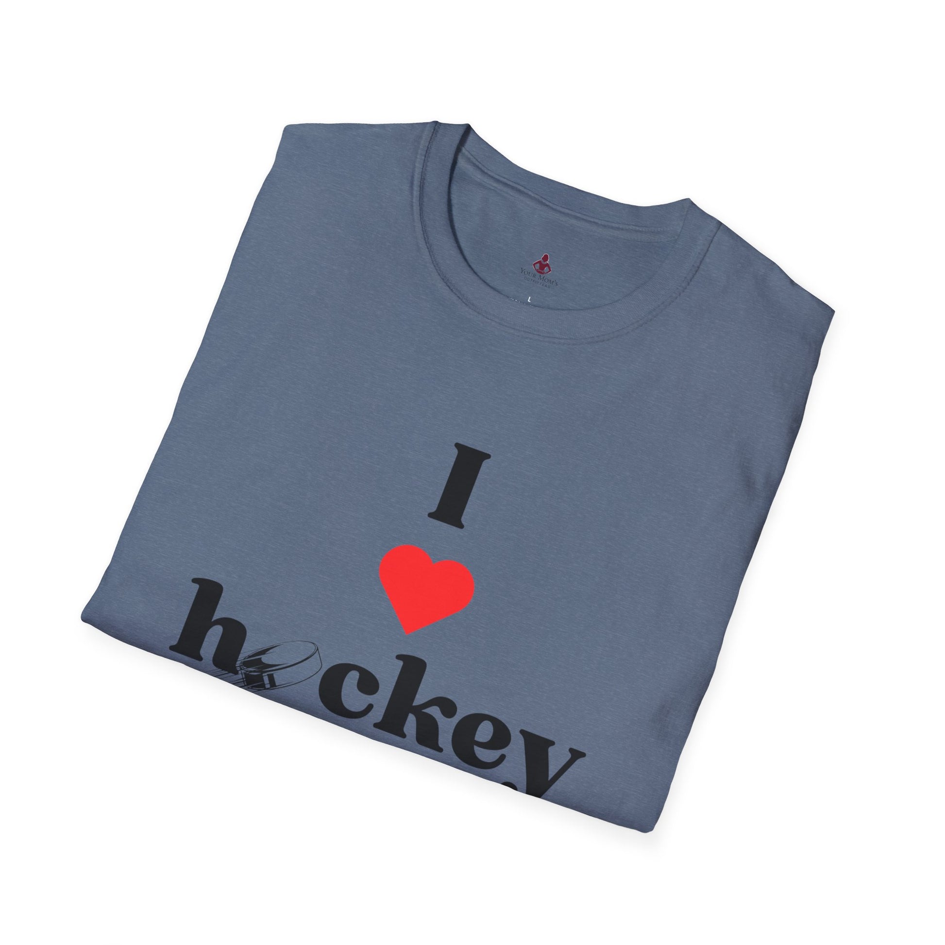 'I Love Hockey Moms' - Unisex Softstyle T-Shirt | Perfect Gift for HOCKEY Enthusiasts - Your Mom's Outfitters