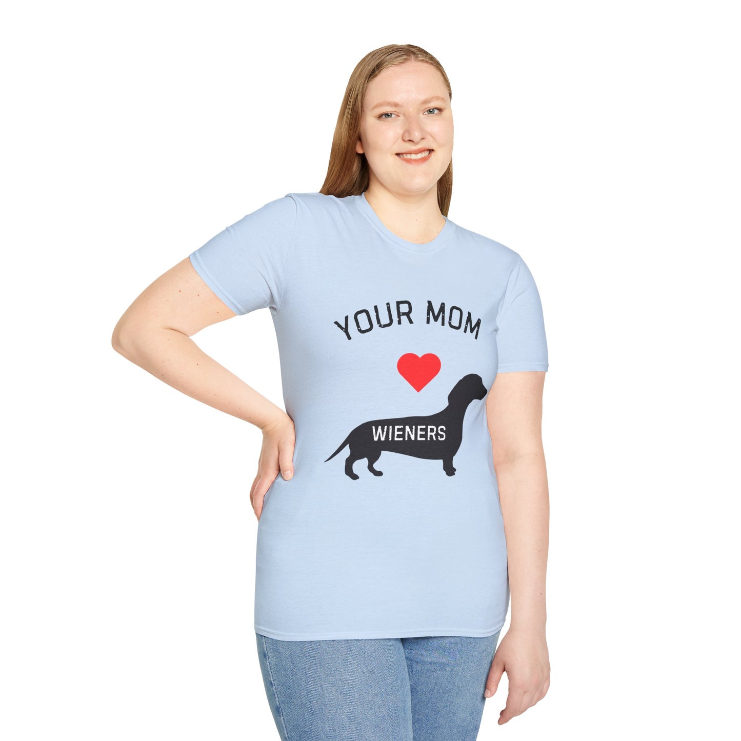 Your Mom Loves Wieners - Wiener Dog  T-Shirt, Funny, Unisex Pet Tee, Dachshund - Your Mom's Outfitters