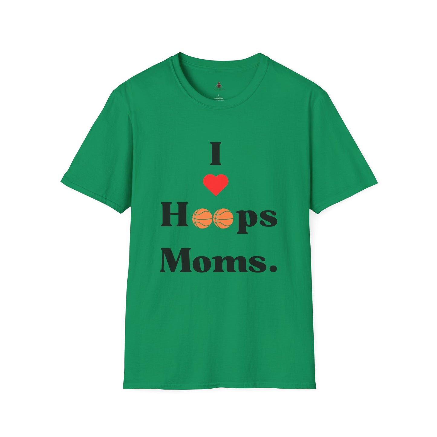 'I LOVE hoops MOMS' - Unisex Softstyle T-Shirt - basketball - Your Mom's Outfitters