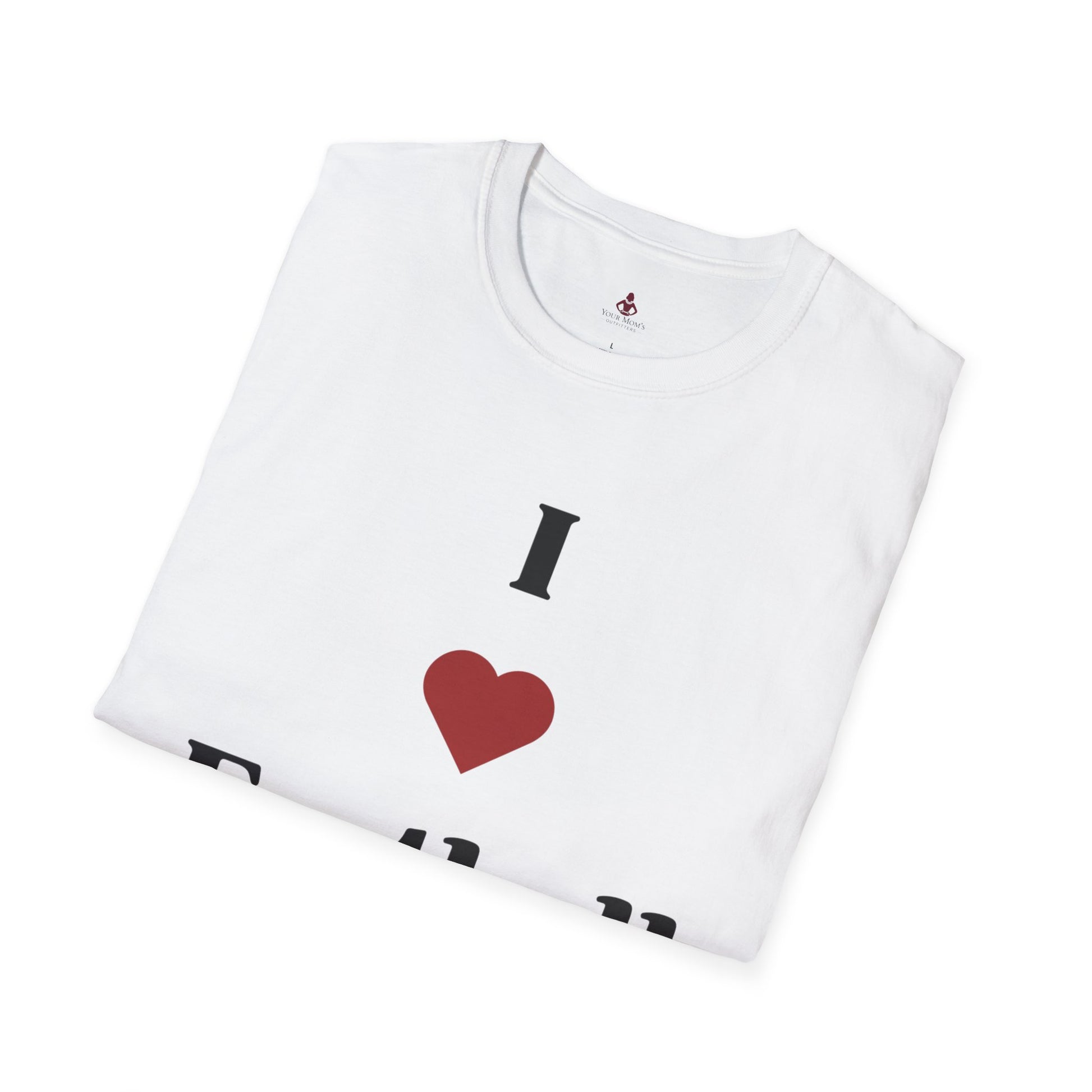 I love Football MOMS - Unisex Softstyle T-Shirt - Your Mom's Outfitters