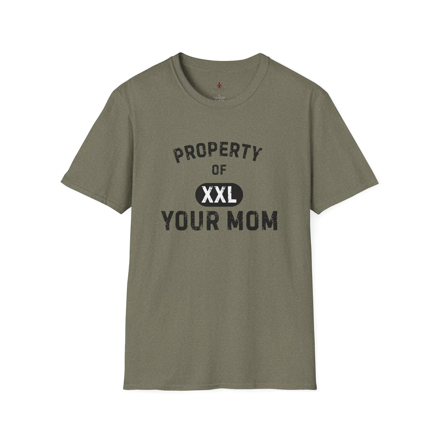 Property of Your Mom - Unisex Softstyle T-Shirt - Funny Family Humor Tee - Your Mom's Outfitters